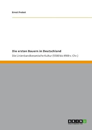 Seller image for Die ersten Bauern in Deutschland for sale by BuchWeltWeit Ludwig Meier e.K.