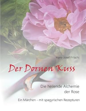 Seller image for Der Dornen Kuss for sale by BuchWeltWeit Ludwig Meier e.K.
