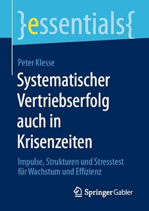 Bild des Verkufers fr Systematischer Vertriebserfolg auch in Krisenzeiten zum Verkauf von BuchWeltWeit Ludwig Meier e.K.