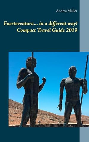 Immagine del venditore per Fuerteventura. in a different way! Compact Travel Guide 2019 venduto da BuchWeltWeit Ludwig Meier e.K.