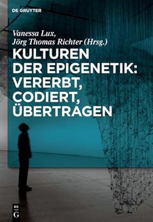 Imagen del vendedor de Kulturen der Epigenetik: Vererbt, codiert, bertragen a la venta por BuchWeltWeit Ludwig Meier e.K.