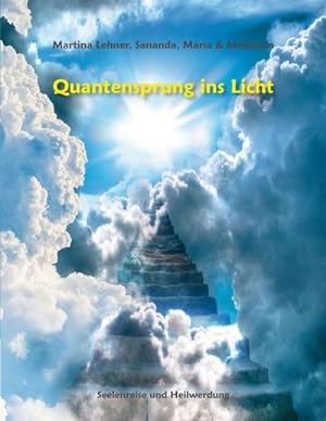 Imagen del vendedor de Quantensprung ins Licht a la venta por BuchWeltWeit Ludwig Meier e.K.