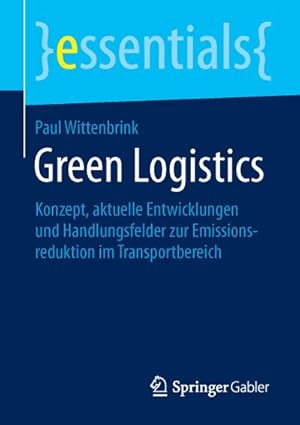 Imagen del vendedor de Green Logistics a la venta por BuchWeltWeit Ludwig Meier e.K.