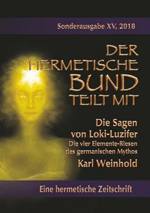Seller image for Die Sagen von Loki-Luzifer - Die vier Elemente-Riesen des germanischen Mythos for sale by BuchWeltWeit Ludwig Meier e.K.