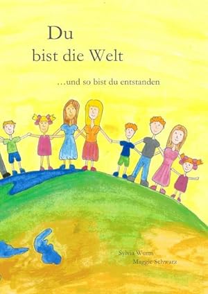 Image du vendeur pour Du bist die Welt mis en vente par BuchWeltWeit Ludwig Meier e.K.