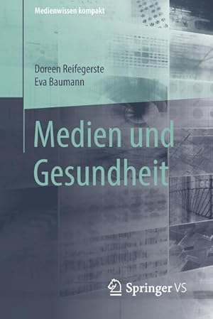 Bild des Verkufers fr Medien und Gesundheit zum Verkauf von BuchWeltWeit Ludwig Meier e.K.