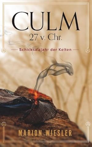 Seller image for Culm 27 v. Chr. for sale by BuchWeltWeit Ludwig Meier e.K.