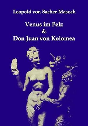 Bild des Verkufers fr Venus im Pelz & Don Juan von Kolomea zum Verkauf von BuchWeltWeit Ludwig Meier e.K.