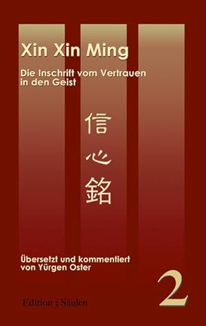 Bild des Verkufers fr Xin Xin Ming zum Verkauf von BuchWeltWeit Ludwig Meier e.K.