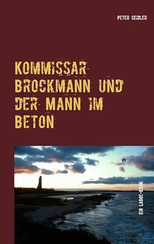 Seller image for Kommissar Brockmann und der Mann im Beton for sale by BuchWeltWeit Ludwig Meier e.K.