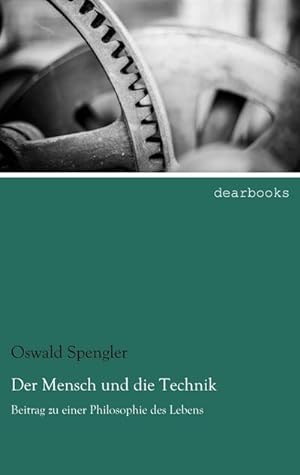 Bild des Verkufers fr Der Mensch und die Technik zum Verkauf von BuchWeltWeit Ludwig Meier e.K.