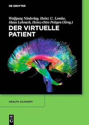 Imagen del vendedor de Der virtuelle Patient a la venta por BuchWeltWeit Ludwig Meier e.K.