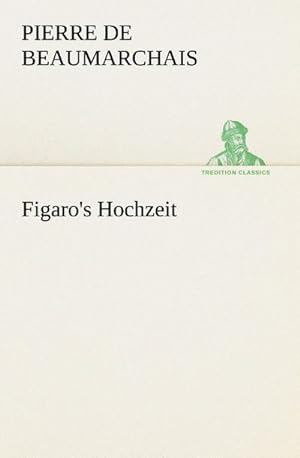 Immagine del venditore per Figaro's Hochzeit venduto da BuchWeltWeit Ludwig Meier e.K.