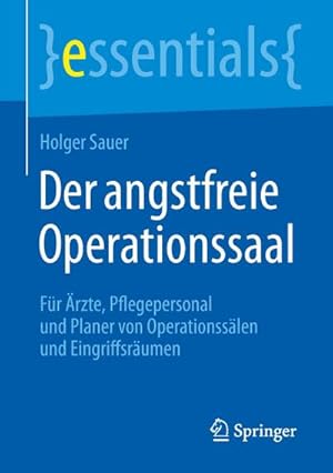 Seller image for Der angstfreie Operationssaal for sale by BuchWeltWeit Ludwig Meier e.K.