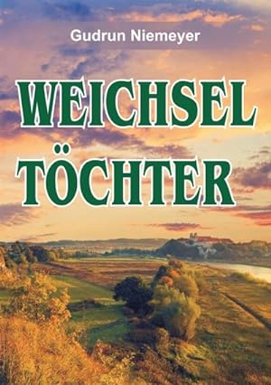Seller image for Weichseltchter for sale by BuchWeltWeit Ludwig Meier e.K.