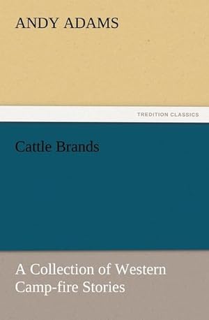 Imagen del vendedor de Cattle Brands a la venta por BuchWeltWeit Ludwig Meier e.K.