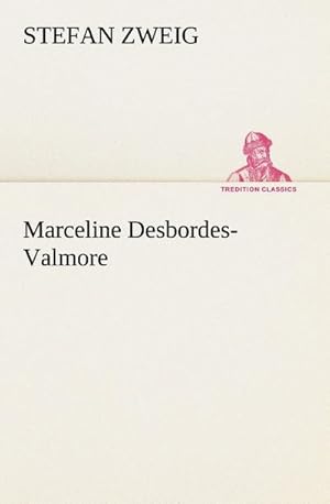 Imagen del vendedor de Marceline Desbordes-Valmore a la venta por BuchWeltWeit Ludwig Meier e.K.