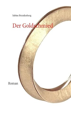 Image du vendeur pour Der Goldschmied mis en vente par BuchWeltWeit Ludwig Meier e.K.