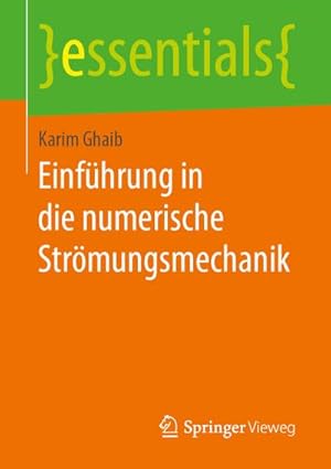 Bild des Verkufers fr Einfhrung in die numerische Strmungsmechanik zum Verkauf von BuchWeltWeit Ludwig Meier e.K.