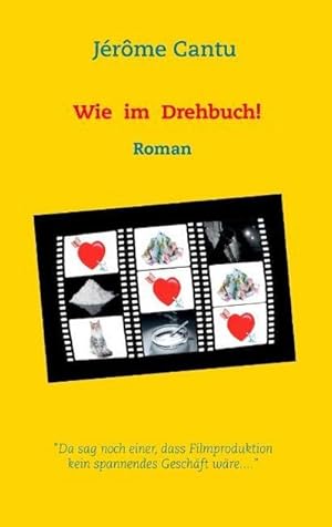 Image du vendeur pour Wie im Drehbuch! mis en vente par BuchWeltWeit Ludwig Meier e.K.