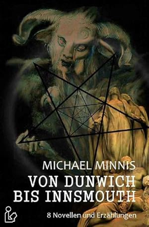 Imagen del vendedor de VON DUNWICH BIS INNSMOUTH a la venta por BuchWeltWeit Ludwig Meier e.K.