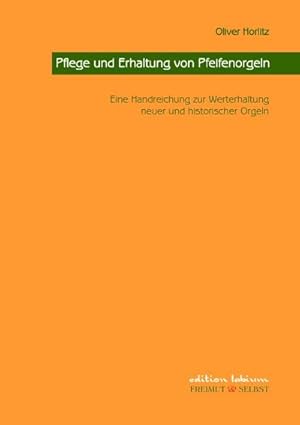 Bild des Verkufers fr Pflege und Erhaltung von Pfeifenorgeln zum Verkauf von BuchWeltWeit Ludwig Meier e.K.