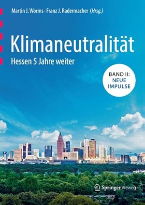 Image du vendeur pour Klimaneutralitt - Hessen 5 Jahre weiter; . mis en vente par BuchWeltWeit Ludwig Meier e.K.