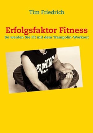 Bild des Verkufers fr Erfolgsfaktor Fitness zum Verkauf von BuchWeltWeit Ludwig Meier e.K.