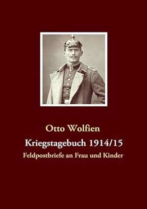 Seller image for Kriegstagebuch 1914/15 for sale by BuchWeltWeit Ludwig Meier e.K.