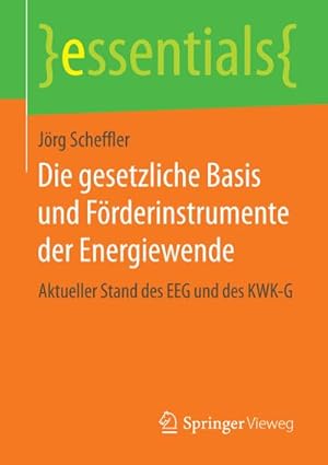 Seller image for Die gesetzliche Basis und Frderinstrumente der Energiewende for sale by BuchWeltWeit Ludwig Meier e.K.