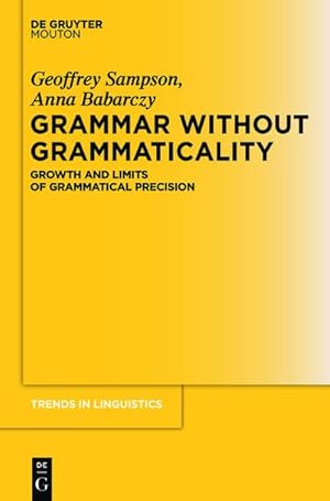 Imagen del vendedor de Grammar Without Grammaticality a la venta por BuchWeltWeit Ludwig Meier e.K.