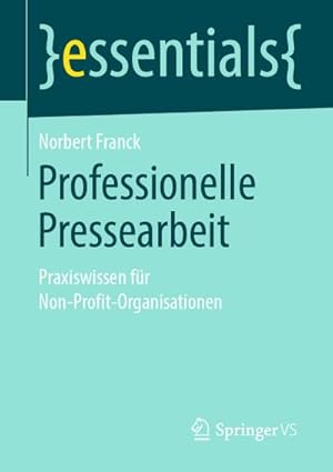Bild des Verkufers fr Professionelle Pressearbeit zum Verkauf von BuchWeltWeit Ludwig Meier e.K.
