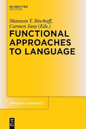 Seller image for Functional Approaches to Language for sale by BuchWeltWeit Ludwig Meier e.K.