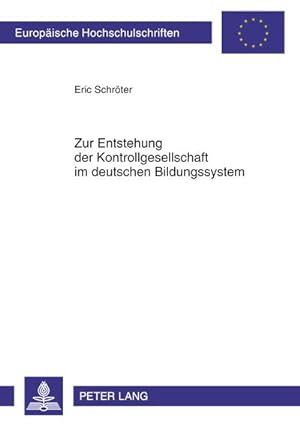Bild des Verkufers fr Schrter, E: Zur Entstehung der Kontrollgesellschaft im deut zum Verkauf von BuchWeltWeit Ludwig Meier e.K.