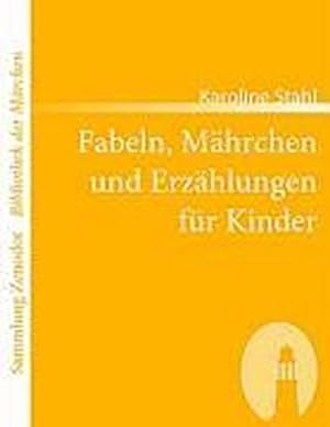 Seller image for Fabeln, Mhrchen und Erzhlungen fr Kinder for sale by BuchWeltWeit Ludwig Meier e.K.