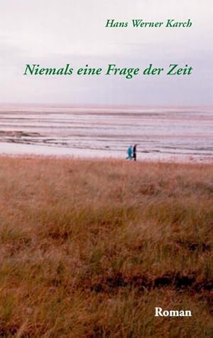 Immagine del venditore per Niemals eine Frage der Zeit venduto da BuchWeltWeit Ludwig Meier e.K.