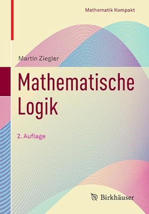 Seller image for Mathematische Logik for sale by BuchWeltWeit Ludwig Meier e.K.