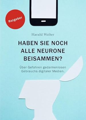 Seller image for Haben Sie noch alle Neurone beisammen? for sale by BuchWeltWeit Ludwig Meier e.K.