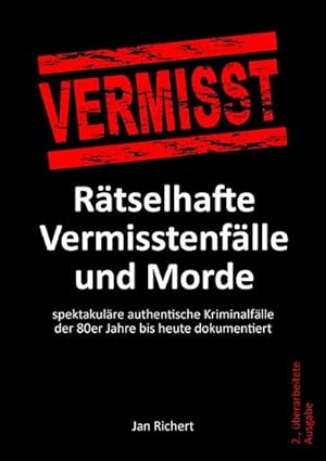 Image du vendeur pour Rtselhafte Vermisstenflle und Morde mis en vente par BuchWeltWeit Ludwig Meier e.K.