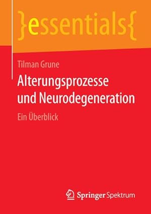 Bild des Verkufers fr Alterungsprozesse und Neurodegeneration zum Verkauf von BuchWeltWeit Ludwig Meier e.K.