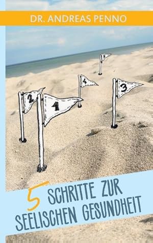Seller image for 5 Schritte zur seelischen Gesundheit for sale by BuchWeltWeit Ludwig Meier e.K.