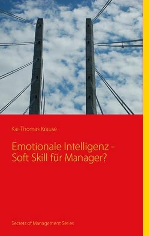 Imagen del vendedor de Emotionale Intelligenz - Soft Skill fr Manager? a la venta por BuchWeltWeit Ludwig Meier e.K.