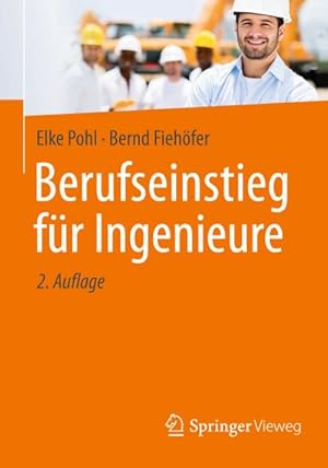 Immagine del venditore per Berufseinstieg fr Ingenieure venduto da BuchWeltWeit Ludwig Meier e.K.