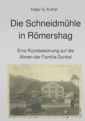 Imagen del vendedor de Die Schneidmhle in Rmershag a la venta por BuchWeltWeit Ludwig Meier e.K.
