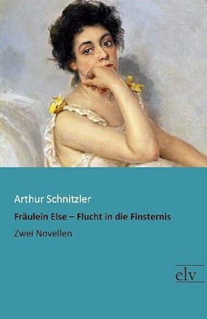 Seller image for Frulein Else  Flucht in die Finsternis for sale by BuchWeltWeit Ludwig Meier e.K.