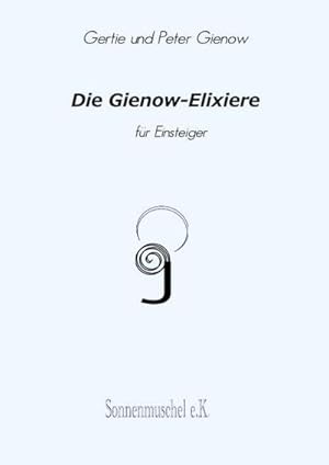 Imagen del vendedor de Gienow-Elixiere fr Einsteiger a la venta por BuchWeltWeit Ludwig Meier e.K.