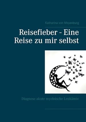 Image du vendeur pour Reisefieber - Eine Reise zu mir selbst mis en vente par BuchWeltWeit Ludwig Meier e.K.