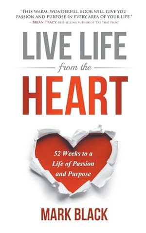 Imagen del vendedor de Live Life from the Heart a la venta por BuchWeltWeit Ludwig Meier e.K.