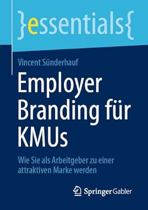 Imagen del vendedor de Employer Branding fr KMUs a la venta por BuchWeltWeit Ludwig Meier e.K.