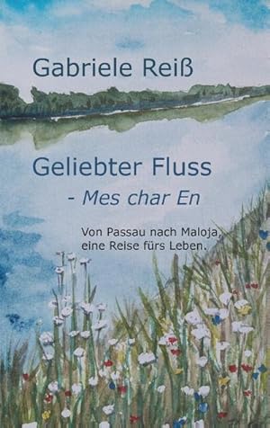 Seller image for Geliebter Fluss - Mes char En for sale by BuchWeltWeit Ludwig Meier e.K.